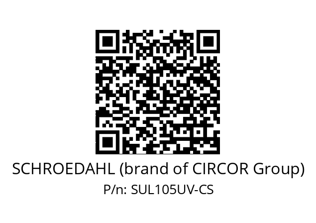   SCHROEDAHL (brand of CIRCOR Group) SUL105UV-CS