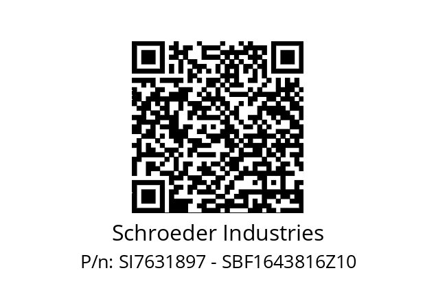   Schroeder Industries SI7631897 - SBF1643816Z10