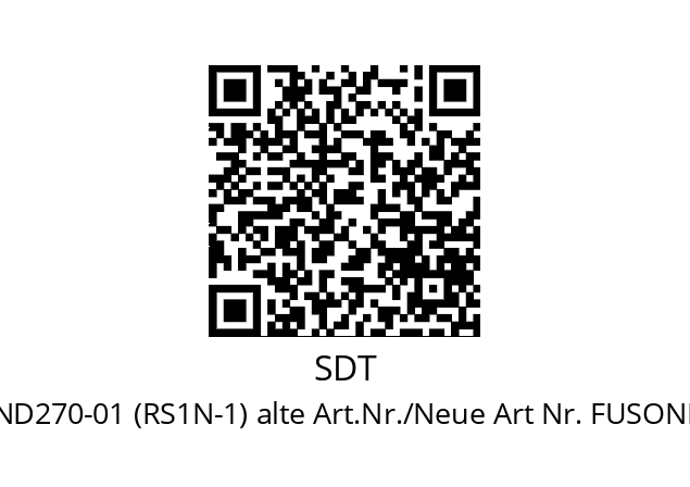   SDT FUSOND270-01 (RS1N-1) alte Art.Nr./Neue Art Nr. FUSOND270-01--A