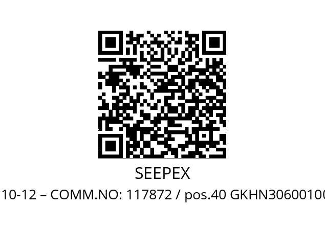   SEEPEX BN 10-12 – COMM.NO: 117872 / pos.40 GKHN306001000XXXXX