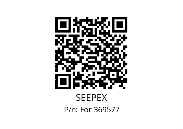   SEEPEX For 369577