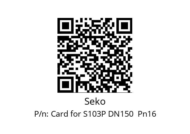   Seko Card for S103P DN150  Pn16