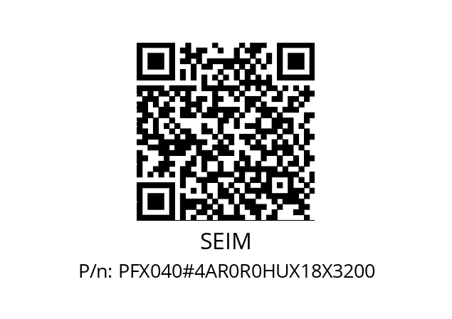   SEIM PFX040#4AR0R0HUX18X3200