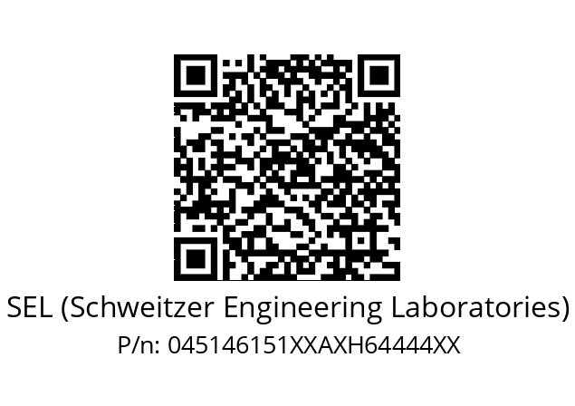   SEL (Schweitzer Engineering Laboratories) 045146151XXAXH64444XX