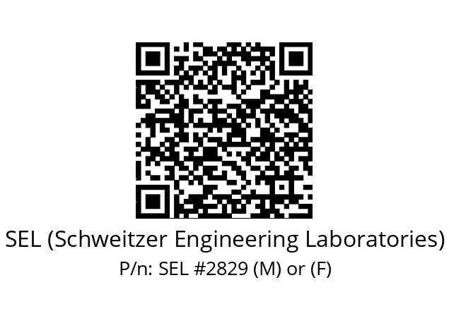   SEL (Schweitzer Engineering Laboratories) SEL #2829 (M) or (F)