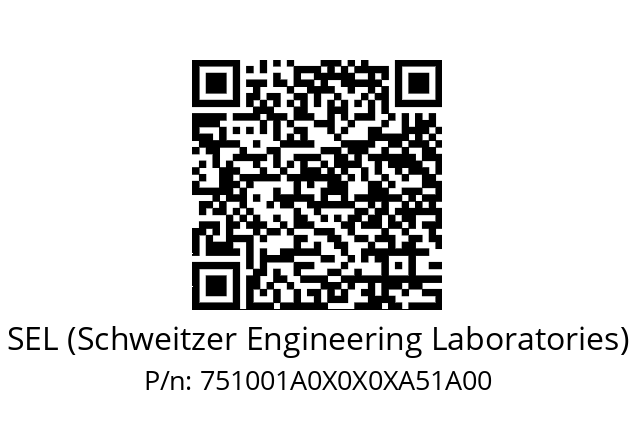   SEL (Schweitzer Engineering Laboratories) 751001A0X0X0XA51A00