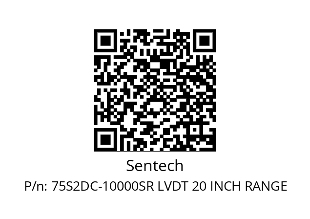   Sentech 75S2DC-10000SR LVDT 20 INCH RANGE