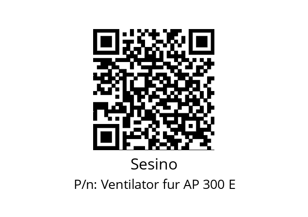   Sesino Ventilator fur AP 300 E