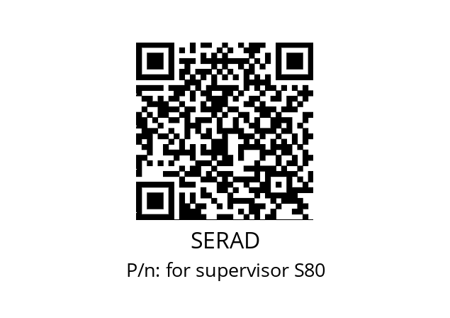   SERAD for supervisor S80