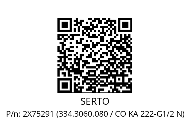   SERTO 2X75291 (334.3060.080 / CO KA 222-G1/2 N)