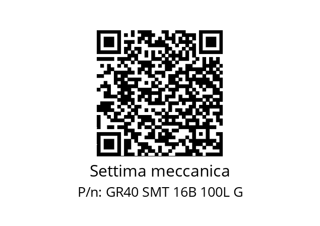   Settima meccanica GR40 SMT 16B 100L G