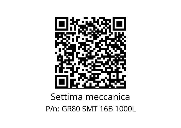   Settima meccanica GR80 SMT 16B 1000L