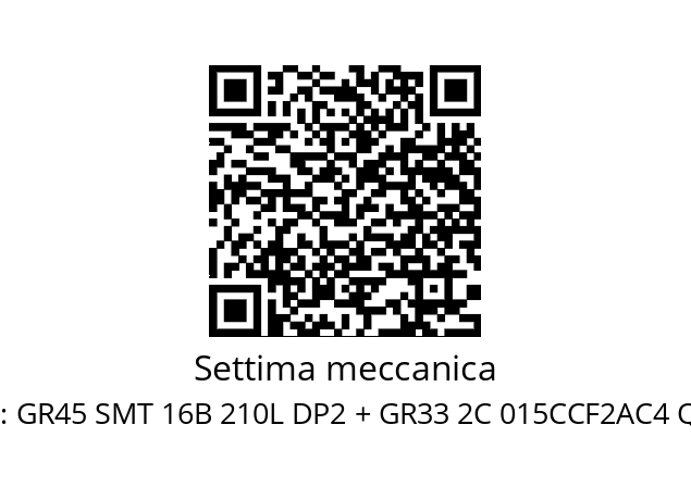   Settima meccanica GR45 SMT 16B 210L DP2 + GR33 2C 015CCF2AC4 QDX