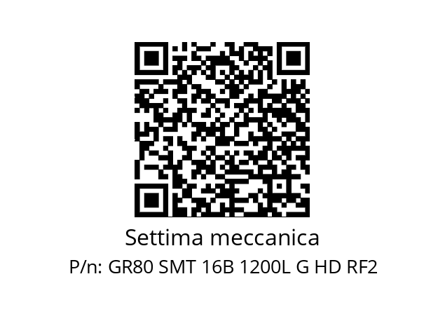   Settima meccanica GR80 SMT 16B 1200L G HD RF2