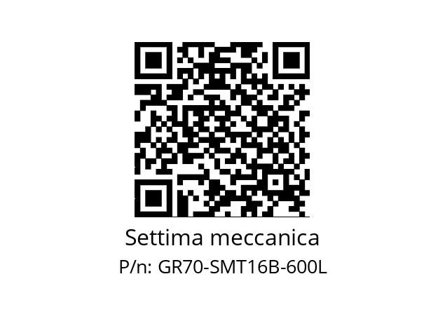   Settima meccanica GR70-SMT16B-600L