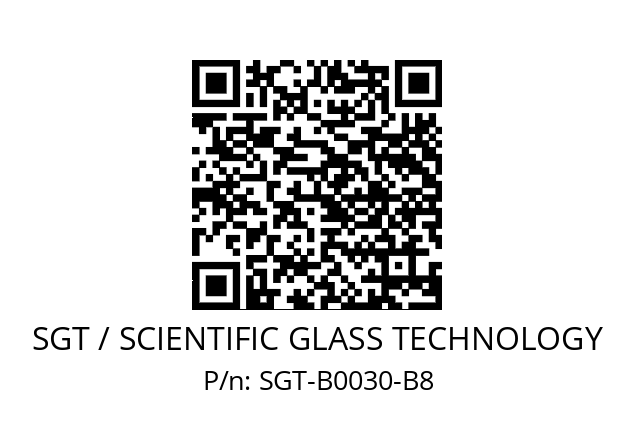   SGT / SCIENTIFIC GLASS TECHNOLOGY SGT-B0030-B8