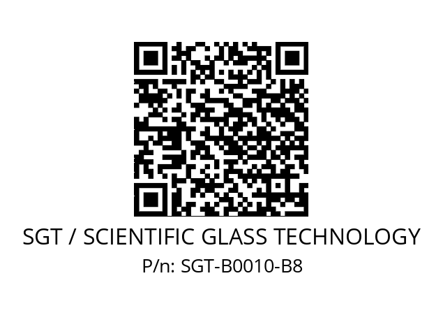   SGT / SCIENTIFIC GLASS TECHNOLOGY SGT-B0010-B8