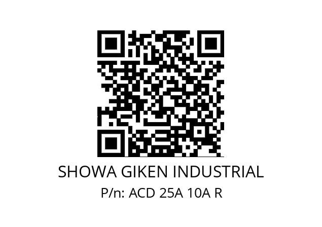   SHOWA GIKEN INDUSTRIAL ACD 25A 10A R