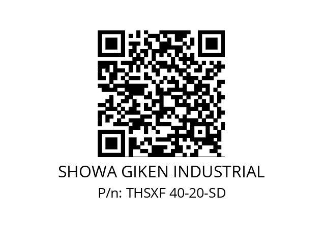   SHOWA GIKEN INDUSTRIAL THSXF 40-20-SD