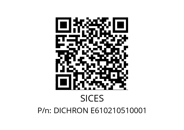   SICES DICHRON E610210510001