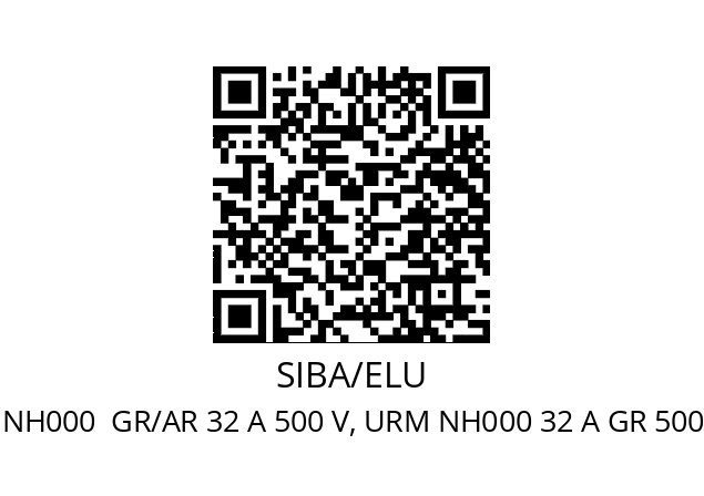   SIBA/ELU NH000  GR/AR 32 A 500 V, URM NH000 32 A GR 500 VAC