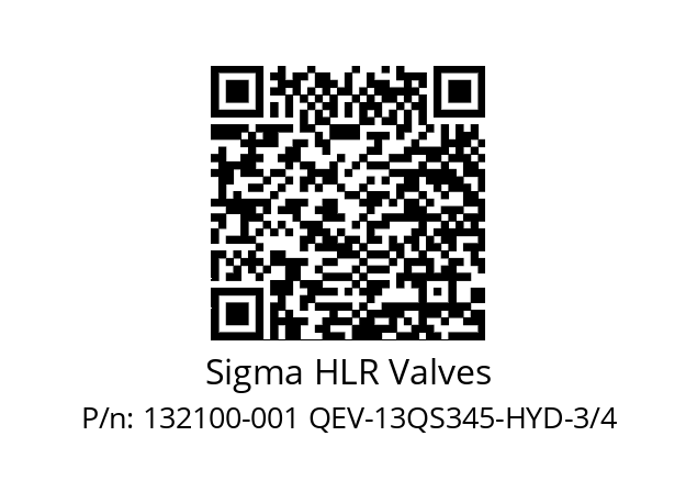   Sigma HLR Valves 132100-001 QEV-13QS345-HYD-3/4