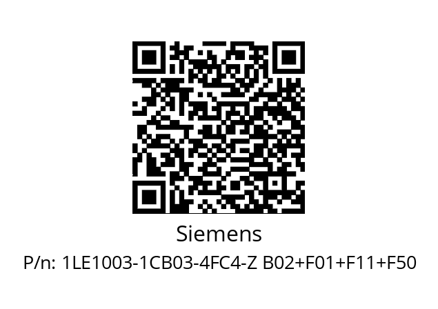   Siemens 1LE1003-1CB03-4FC4-Z B02+F01+F11+F50