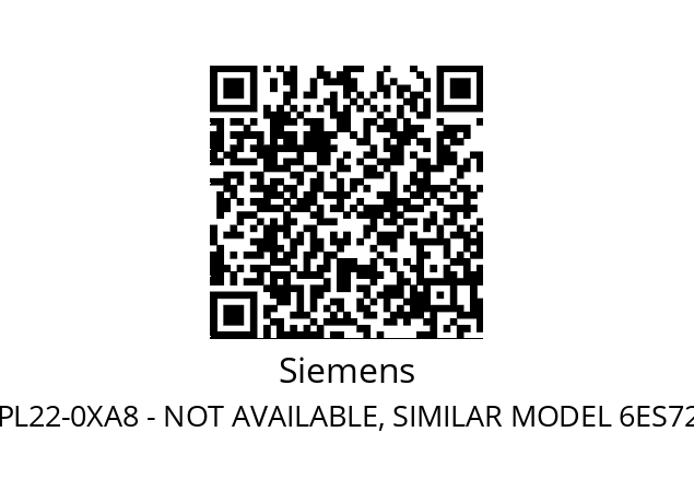   Siemens 6ES7223-1PL22-0XA8 - NOT AVAILABLE, SIMILAR MODEL 6ES7223-1PL32-0XB0