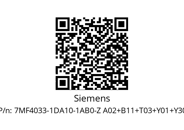   Siemens 7MF4033-1DA10-1AB0-Z A02+B11+T03+Y01+Y30