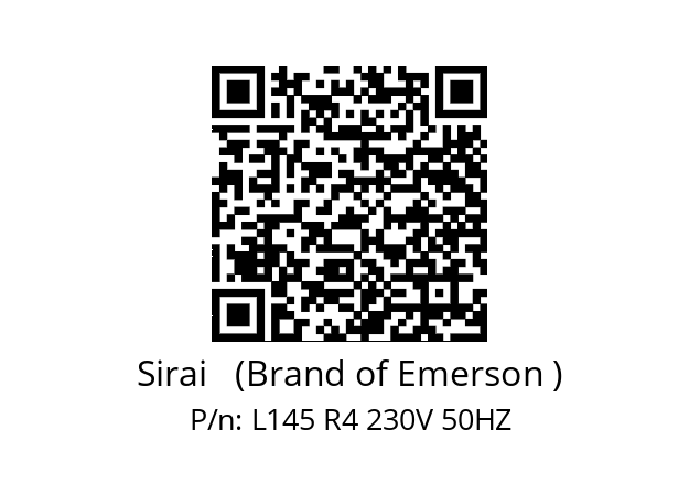   Sirai   (Brand of Emerson ) L145 R4 230V 50HZ