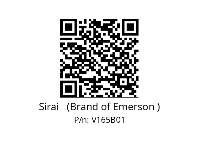   Sirai   (Brand of Emerson ) V165B01