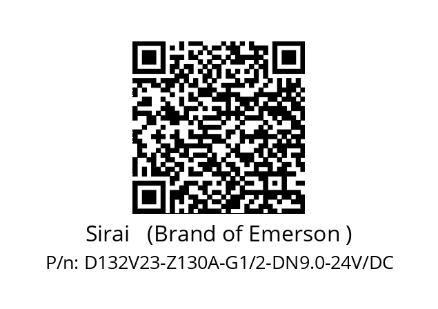   Sirai   (Brand of Emerson ) D132V23-Z130A-G1/2-DN9.0-24V/DC