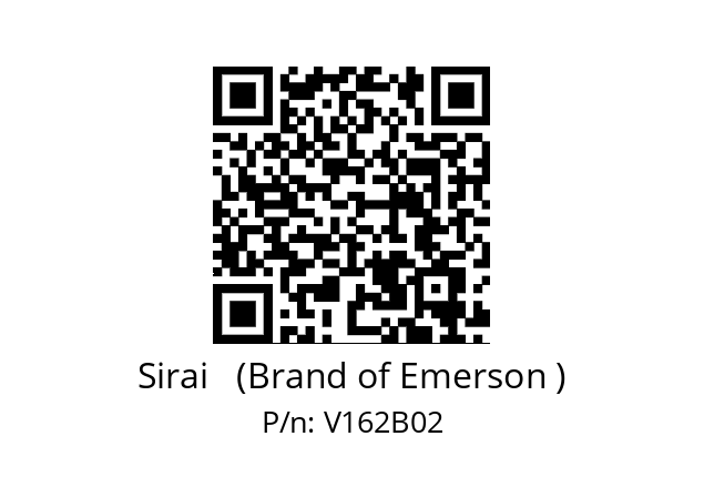   Sirai   (Brand of Emerson ) V162B02