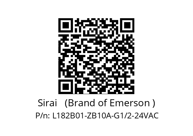   Sirai   (Brand of Emerson ) L182B01-ZB10A-G1/2-24VAC