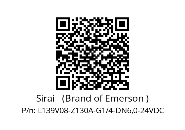   Sirai   (Brand of Emerson ) L139V08-Z130A-G1/4-DN6,0-24VDC