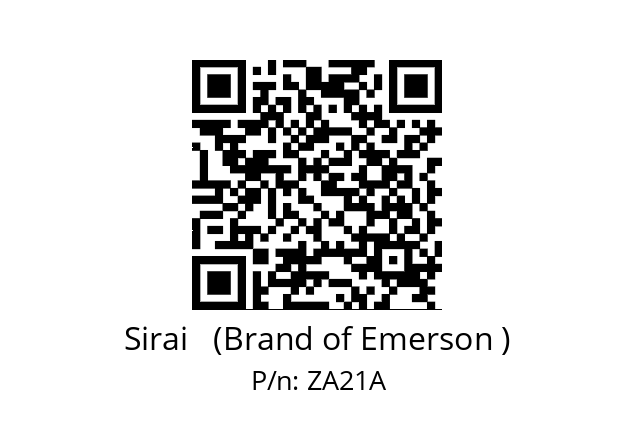   Sirai   (Brand of Emerson ) ZA21A