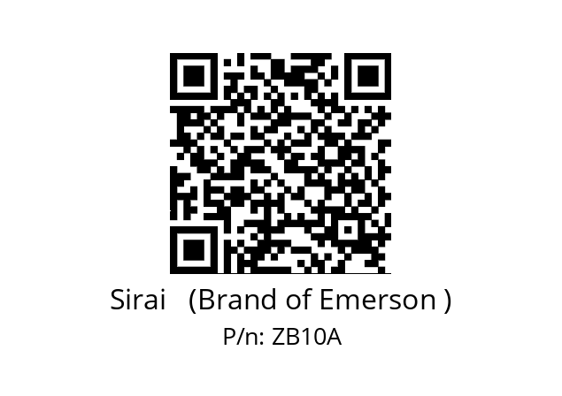   Sirai   (Brand of Emerson ) ZB10A