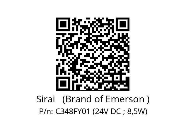   Sirai   (Brand of Emerson ) C348FY01 (24V DC ; 8,5W)