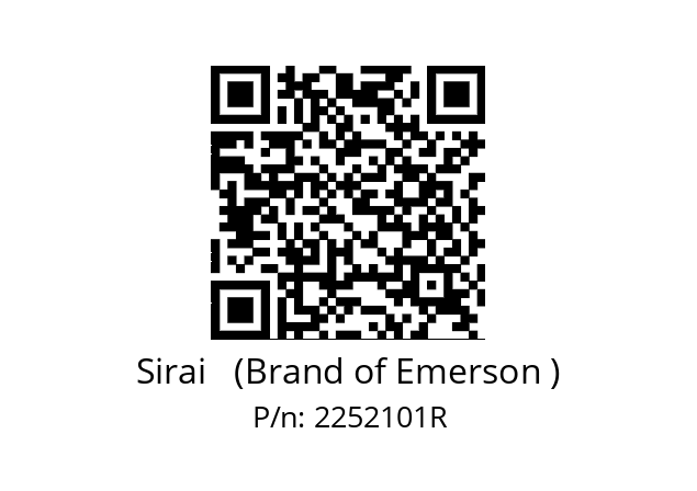   Sirai   (Brand of Emerson ) 2252101R