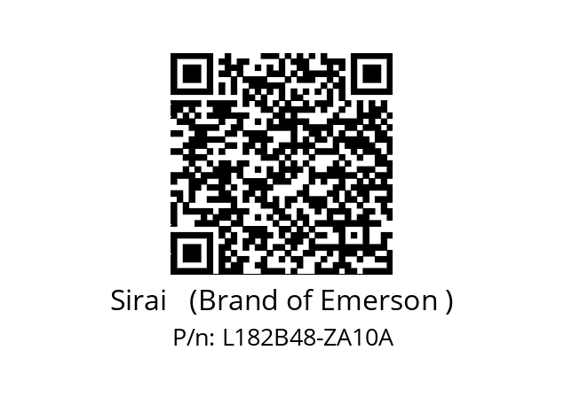   Sirai   (Brand of Emerson ) L182B48-ZA10A