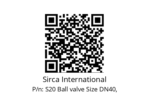   Sirca International S20 Ball valve Size DN40,