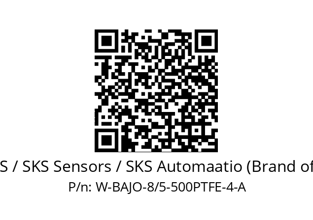   EPIC SENSORS / SKS Sensors / SKS Automaatio (Brand of Lapp Group) W-BAJO-8/5-500PTFE-4-A