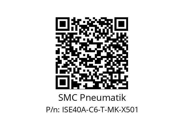   SMC Pneumatik ISE40A-C6-T-MK-X501