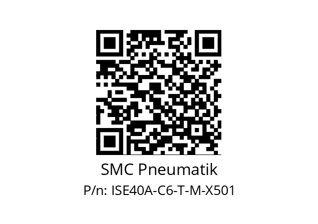   SMC Pneumatik ISE40A-C6-T-M-X501