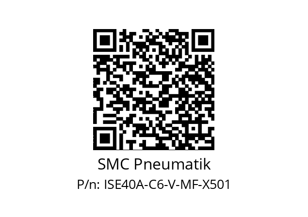   SMC Pneumatik ISE40A-C6-V-MF-X501