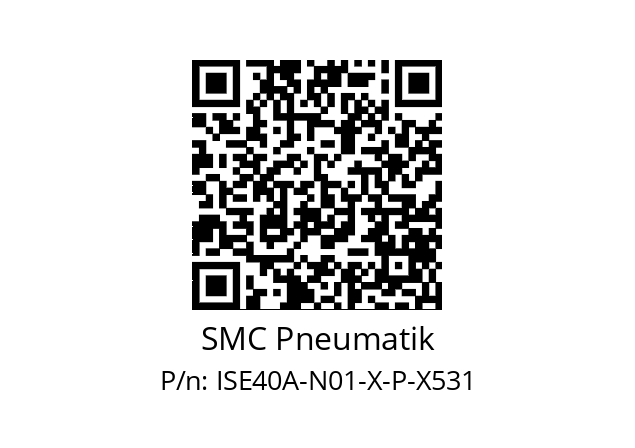   SMC Pneumatik ISE40A-N01-X-P-X531