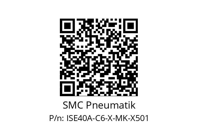   SMC Pneumatik ISE40A-C6-X-MK-X501