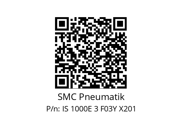   SMC Pneumatik IS 1000E 3 F03Y X201