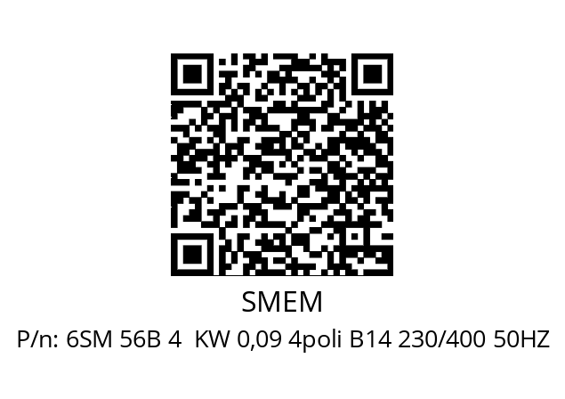   SMEM 6SM 56B 4  KW 0,09 4poli B14 230/400 50HZ