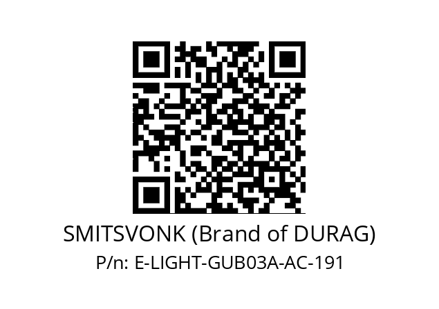   SMITSVONK (Brand of DURAG) E-LIGHT-GUB03A-AC-191